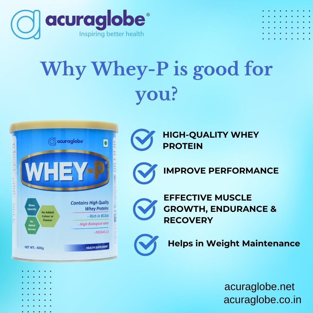 The Power of Whey-P : Why High-Quality Protein is Essential for Your Diet